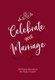 Celebrate your Marriage (Book): Jay Laffoon, Laura Laffoon