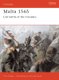 Malta 1565 - Last Battle of the Crusades (Paperback): Tim Pickles