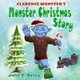Clarence Monster's Monster Christmas Story - (Picture Book, Rhyming Bedtime Story) (Paperback): John E Dorey
