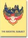 The Societal Subject (Paperback): Niels Engelsted, Mariane Hedegaard, Benny Karpatschof, Aksel Mortensen