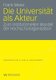 Die Universitat als Akteur - Zum institutionellen Wandel der Hochschulorganisation (German, Paperback, 2009 ed.): Frank Meier