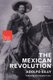 The Mexican Revolution - A People's History (Paperback): Adolfo Gilly