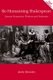 Re-Humanising Shakespeare - Literary Humanism, Wisdom and Modernity (Paperback, 2nd edition): Andrew Mousley