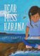 Dear Miss Karana (Paperback): Eric Elliott