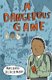 A Dangerous Game (Paperback): Malorie Blackman