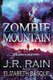 Zombie Mountain (Paperback): Elizabeth Basque, J.R. Rain