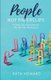 People Not Paperclips - Putting the human back into Human Resources (Paperback): Kath Howard