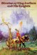 Stories of King Arthur and His Knights (Paperback): U. Waldo Cutler