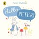 Peter Rabbit: Hello Peter! (Board book): Beatrix Potter