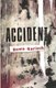Accident (Paperback): Dawn Garisch