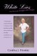White Lies - My Personal Struggle with Weight (Paperback): Cynthia J. Privette