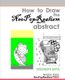 How to Draw the NeoPopRealism Abstract - Children's Guide (Paperback): Nadia Russ