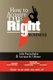 How to Acquire the Right Business (Paperback): John Psarouthakis, John Psarouthakis and Lorraine Uhlaner