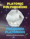 Platonic Polyhedrons - Poliedros Platonicos (Paperback): Antonio J Gonzalez-Fernandez