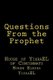 Questions From the Prophet (Paperback): Mowreh Ishyah Yisrael, Moreh Elesha Yisrael