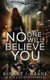 Liars and Vampires 1: No One Will Believe You (Paperback): Lauren Harper, Robert J. Crane