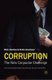 Corruption - The New Corporate Challenge (Hardcover, New): N. Kochan, R. Goodyear