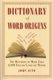 Dictionary of Word Origins - The Histories of More Than 8,000 English-Language Words (Paperback, Revised Ed.): John Ayto