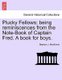 Plucky Fellows; Being Reminiscences from the Note-Book of Captain Fred. a Book for Boys. (Paperback): Stephen J. Mackenna