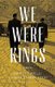 We Were Kings (Hardcover): Thomas O'Malley, Douglas Graham Purdy