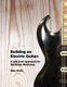 Building an Electric Guitar - A Low Cost Approach for the Home Workshop (Paperback): Glen D Davis