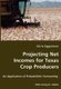 Projecting Net Incomes for Texas Crop Producers - An Application of Probabilistic Forecasting (Paperback): Chris Eggerman