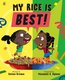 My Rice is Best (Paperback): Selina Brown