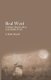 Real Wyrd - A Modern Shaman's Roots in the Middle World (Paperback): S. Kelley Harrell