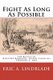 Fight As Long As Possible - The Battle of Newport Barracks, North Carolina, February 2, 1864 (Paperback): Eric A. Lindblade