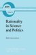 Rationality in Science and Politics (Paperback, Softcover reprint of the original 1st ed. 1985): G. Andersson