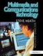 Multimedia and Communications Technology (Hardcover, 2nd edition): Steve Heath