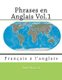 Phrases en Anglais Vol.1 - Francais a l'anglais (French, Paperback): Monique Cossard, Robert Salazar, Nik Marcel