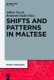 Shifts and Patterns in Maltese (Hardcover): Gilbert Puech, Benjamin Saade