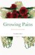 Growing Pains - My personal poetic journal. (Paperback): Caroline Lasher