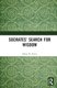 Socrates? Search for Wisdom - An Exegetical Theory (Hardcover, 3rd Edition): Dylan Futter, Dylan B. Futter