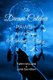 The Dream Catcher - PAWS: 101 Steps A Catalyst for Change (Paperback): June Davidson, Faith McCune