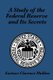 A Study of the Federal Reserve and Its Secrets (Paperback): Eustace Clarence Mullins