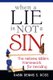 When a Lie is Not a Sin - The Hebrew Bible's Frameowrk for Deciding (Paperback): Rabbi Dennis S.  Ross