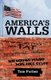America's Walls (Paperback): Tom Forbes
