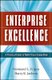 Enterprise Excellence - A Practical Guide to World  Class Competition (Hardcover): N.L. Frigon