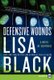 Defensive Wounds - A Novel of Suspense (Large print, Paperback, Large type / large print edition): Lisa Black