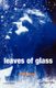 Leaves of Glass (Paperback): Philip Ridley