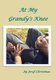At My Grandy's Knee (Paperback): Jeryl Christmas