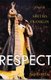 Respect - The Life of Aretha Franklin (Hardcover): David Ritz
