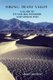 Hiking Death Valley - A Guide to Its Natural Wonders and Mining Past (Paperback, 2nd ed.): Michel Digonnet