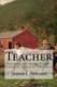 Teacher - Teaching and Being Taught: Essays in Christian Education (Paperback): Charles Walker
