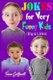 Jokes For Very Funny Kids (Big & Little) - A Treasury of Funny Jokes and Riddles Ages 9 - 12 and Up (Paperback): Team Golfwell