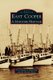 East Cooper - A Maritime Heritage (Hardcover): Tressy Magwood Mellichamp, Lily Herndon Weaks