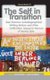 The Self in Transition - East German Autobiographical Writing Before and After Unification. Essays in Honour of Dennis Tate...