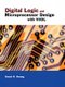 Digital Logic and Microprocessor Design with VHDL (Hardcover): Enoch O. Hwang